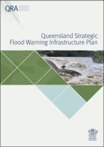 Queensland Strategic Flood Warning Infrastructure Plan Queensland Strategic Flood Warning Infrastructure Plan