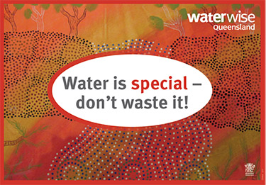 A First Nations artwork featuring dot and line painting, red, orange and yellow with Water is special, don\'t waste it in a white oval